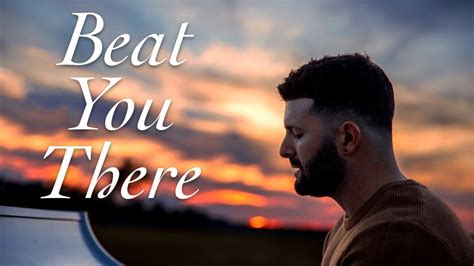 beat you there by will dempsey|It’s called “Beat You There”. Hear the full song on iTunes or any .
